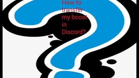 How to transfer my boost in Discord?