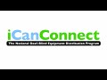 iCanConnect: Helping Deaf-Blind Americans Connect
