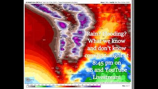 Whatcom County Weather Live - Rain? Flooding? What we know and don't know coming for the next week!