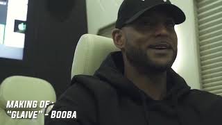 BOOBA - GLAIVE MAKING OF CLIP