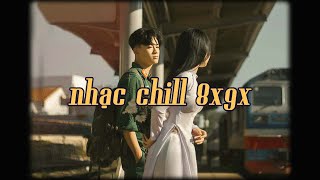 Nhạc Lofi 8x9x - Nhạc Xưa Chill Nhẹ Nhàng - Top Nhạc Trẻ Xưa Hot TikTok ♫ Nhạc Chill Hot TikTok 2022