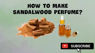 How to make Sandalwood Perfume ? ( Using Essential Oils & Aroma Chemicals) #sandalwood