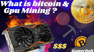 What is Gpu or Bitcoin mining ? - How it works - Explained
