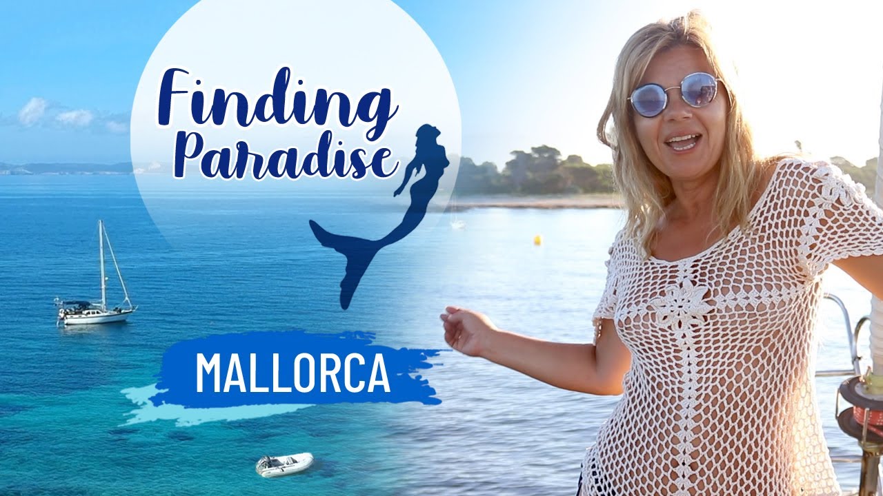 Ep 73 MALLORCA, FINDING PARADISE Season 5_Es Trenc_Es Carbó_Sailing Mediterranean Sea