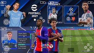 eFootball PES 2027 PPSSPP Android Offline Full Update UCL & League Kits 26/27 Season 4K Graphics