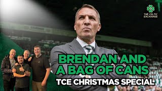 Brendan And A Bag Of Cans: Celtic Exchange Christmas Special - Uncut, Uncensored & Unprofessional
