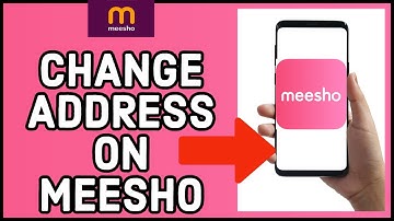 How to Change Your Address on Meesho 2023?