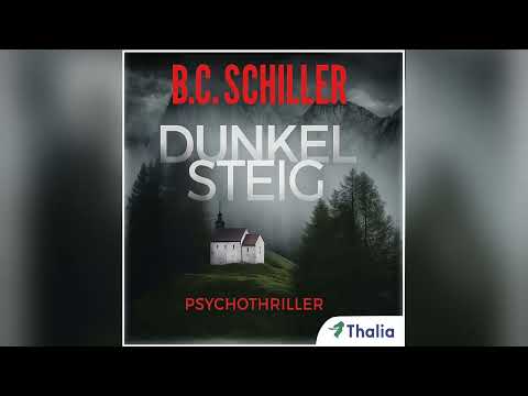Dunkelsteig - Kriminalroman Von B.C. Schiller Krimi Hörbuch