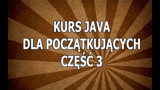 Kurs Java Dla Początkujących Część 3: Pierwszy program