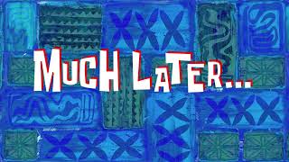 Much Later... | Spongebob Time Card #213