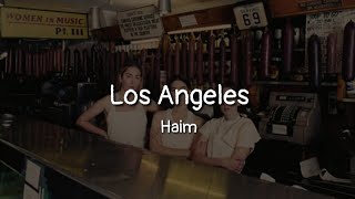 HAIM - Los Angeles (lyrics)