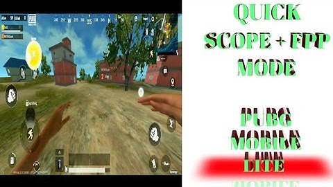 ☺ QUICK SCOPE AND FPP MODE IN PUBG MOBILE LITE
