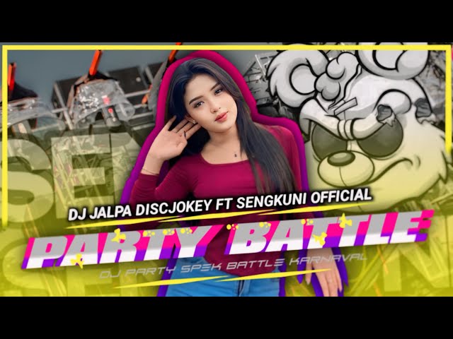 DJ PARTY BATTLE TEROMPET STYLE || DJ JALPA DISCJOKEY || SENGKUNI OFFICIAL class=