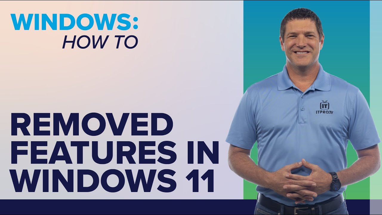 What Windows 10 features are removed from Windows 11?