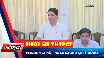 Petrolimex nộp ngân sách 61,2 tỷ đồng| Cần Thơ TV