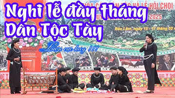Lễ đầy tháng dân tộc Tày - Lượn lồng Ứ khai bươn