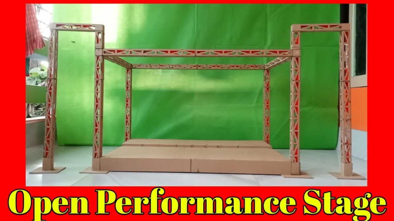 Open Performance How To Make Mini Open Performance Stage By Cardboard Truss Project ...