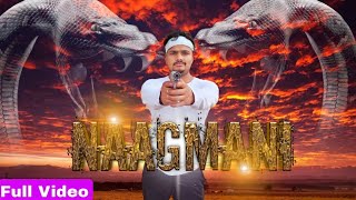 Naagmani - Anand Amrick Official Video Universal Desiz 30Sarkari Please Support Guys