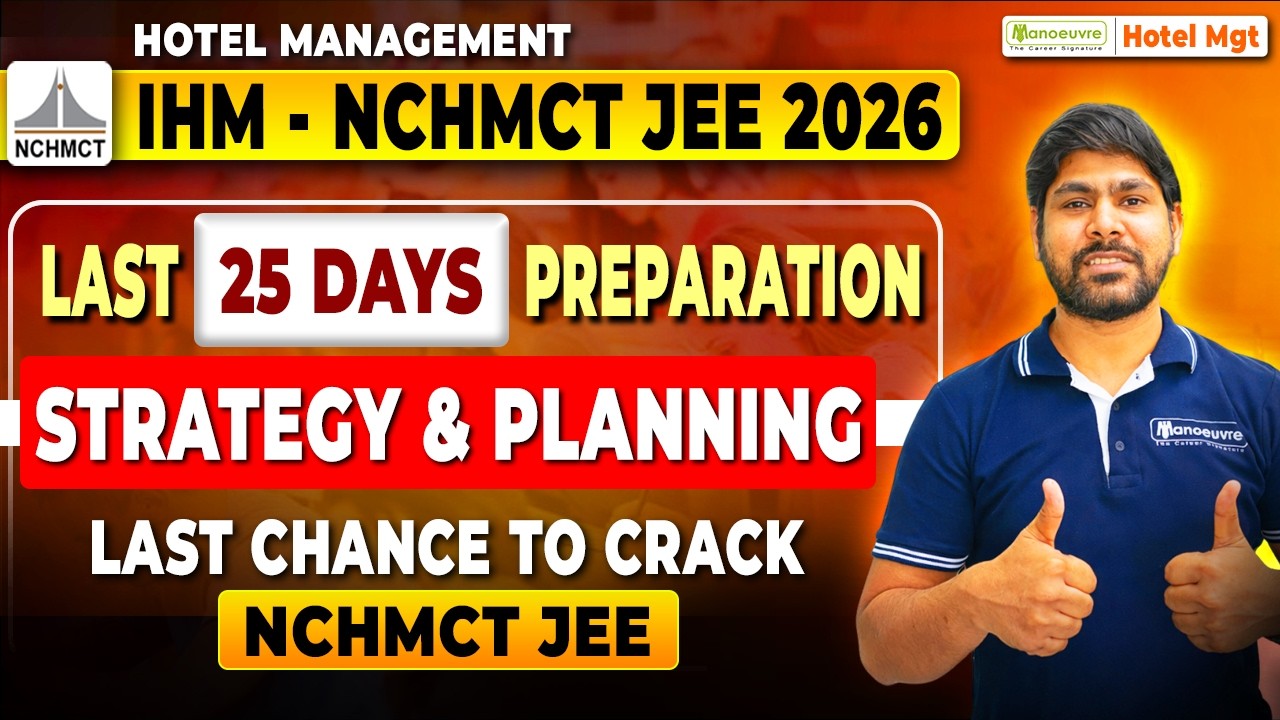 How to Crack NCHMCT JEE 2026 in Last 25 Days | Complete Preparation ...