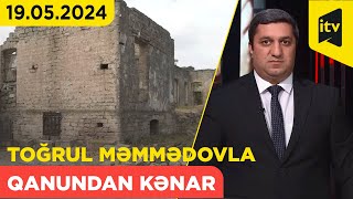 Qanundan Kənar | 19.05.2024