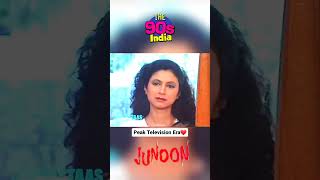 Junoon 1994 Dd The Superhit Multistarer Which Aired For 5 Year And Released 500 Episodes On Dd