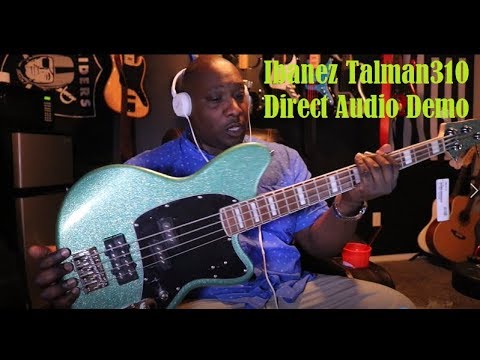 new-bass!!!-ibanez-talman-310-demo