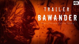 BAWANDER Official TRAILER 