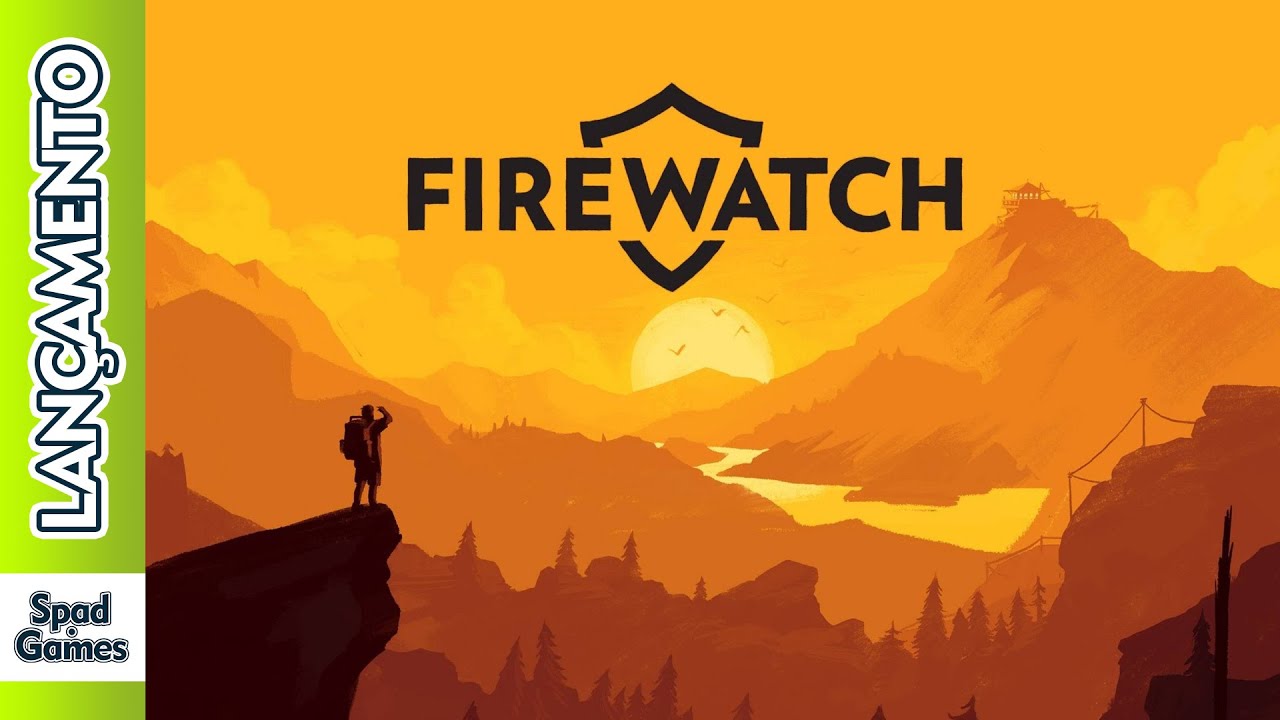 LANÇAMENTO (Fev/2016): Firewatch (Gameplay)