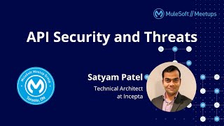 API Security and Threats - Toronto Virtual MuleSoft Meetup #5