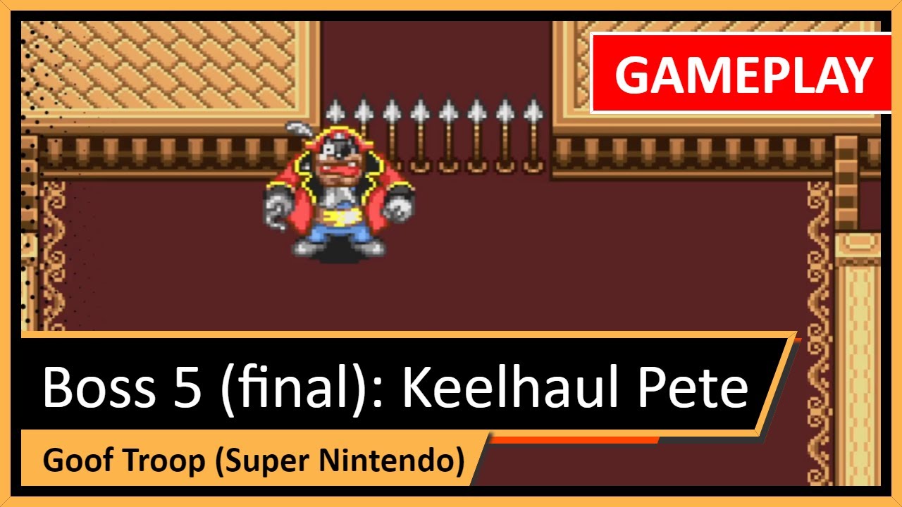 Defeating Keelhaul Pete | Final Boss Battle | Goof Troop SNES