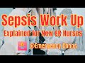 Sepsis work up for new emergency nurses tips and tricks for new er nurses