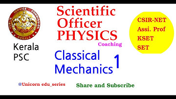SET PHYSICS | Scientific Officer PHYSICS | Kerala PSC | Classical Mechanics - Part 1