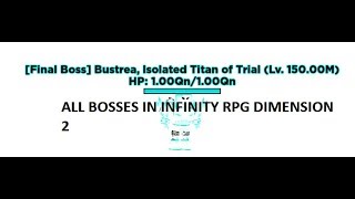 All Bosses in Dimension 2 Infinity RPG