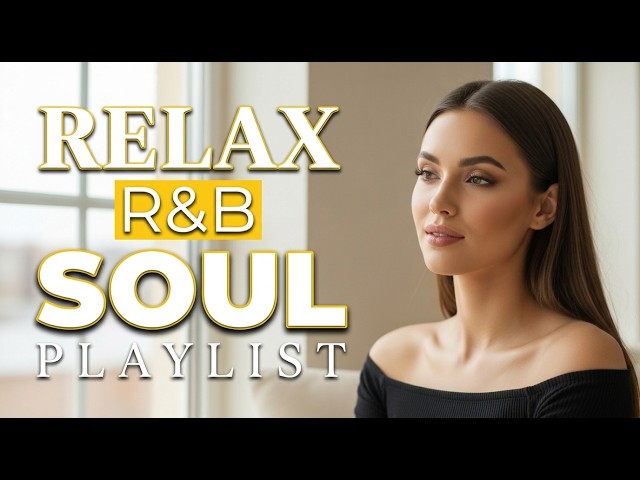 洋楽Playlist】Soft R&B Love Ballads｜Gentle Love Songs for Relax