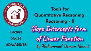 Tools for Quantitative Reasoning || Lecture 26 || ADA / ADS / BS / BZU / UoS/ HEC: #QREA-108