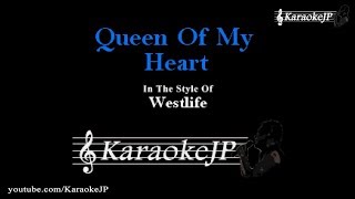 Video thumbnail of "Queen Of My Heart (Karaoke) - Westlife"