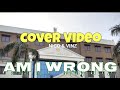 Nico  vinz  am i wrong  cover  soumya records