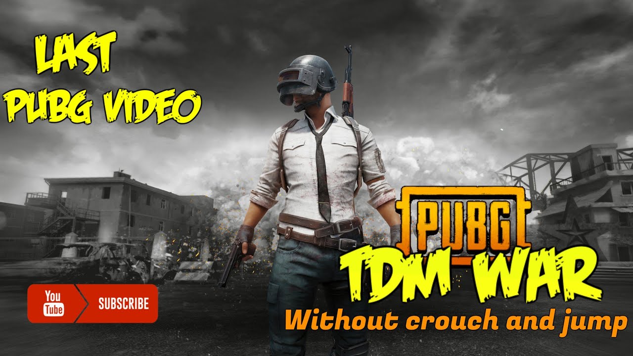 PUBG BANNED || LAST TDM WAR || NO CROUCH AND JUMP
