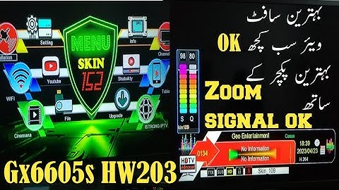 Gx6605s new software android menu biss ok zoom signal ok