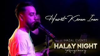 HASRET-KENAN INAN - HALAY NIGHT AUGSBURG