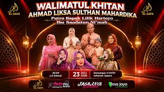LIVE NEW EL SAFA - KHITAN AHMAD LIKSA SULTHAN MAHARDIKA - DEMANGAN TAHUNAN JEPARA | X ONE PRO