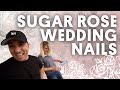 SUGAR ROSE WEDDING NAILS (ACRYLIC NAILS) - VLOG 135