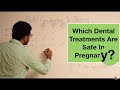 Dental Considerations In Pregnancy | Topics In Description Below