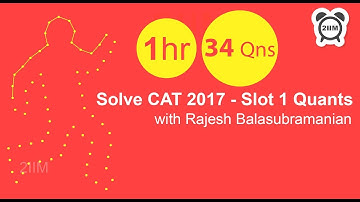 Solve CAT 2017 Quants - Slot 1 with CAT 100 percentiler