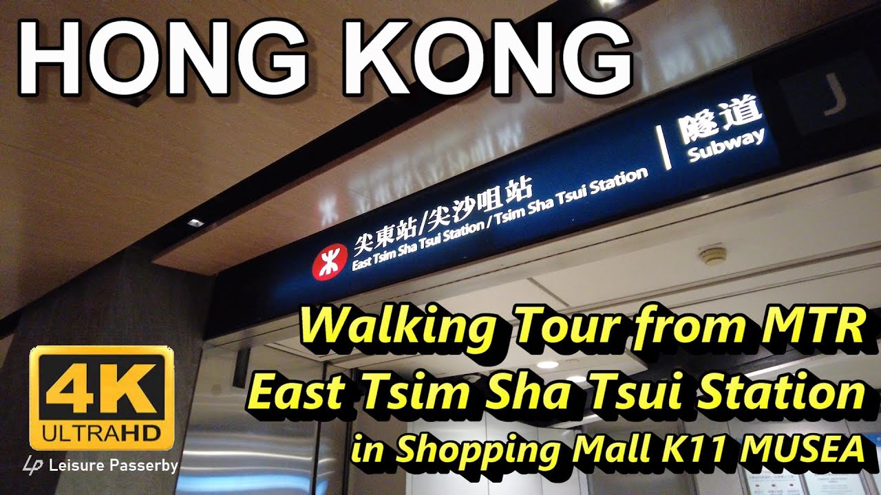 [4K] Hong Kong, Walking Tour start from MTR East Tsim Sha Tsui Station ...