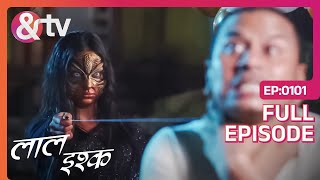 Laal Ishq | Ep. 101 | Dablapur Village में हैं Gubbarewali का Terror| & TV