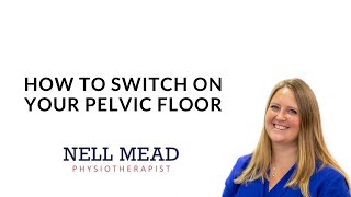 Deskercise 1 how to switch on your pelvic floor