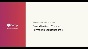 Deepdive into Custom Permalink Structure Pt 2