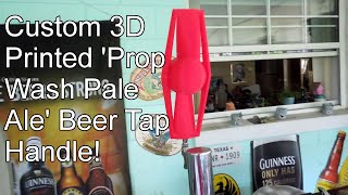Custom 3D Printed 'Prop Wash Pale Ale' Beer Tap Handle! Information