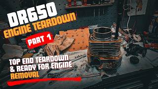 DR650 ENGINE STRIP || PT 1 || TOP END